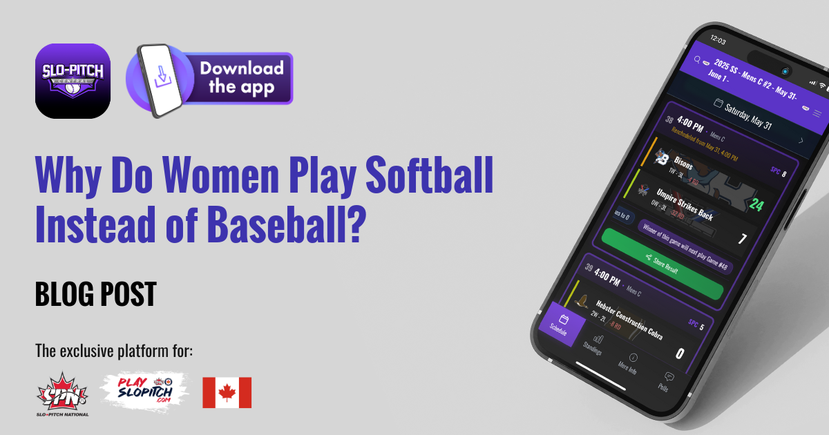 Why Do Women Play Softball Instead of Baseball?